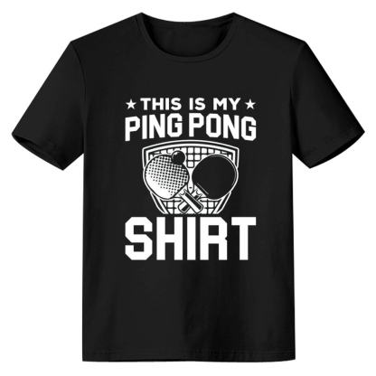Adult Unisex This Is My Ping Pong Shirt Sport Lover Black T-shirt Costume