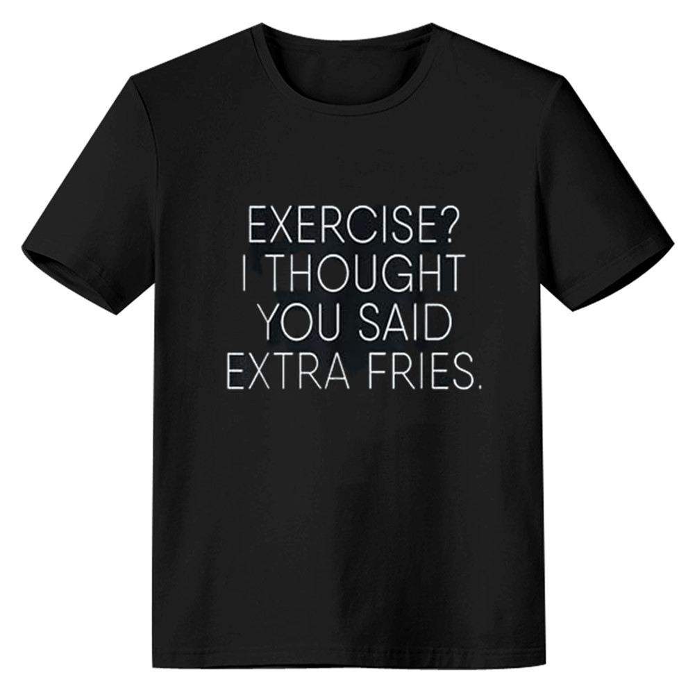 Adult Unisex Exercise I Thought You Said Extra Fries Humor Joke Black T-shirt Costume