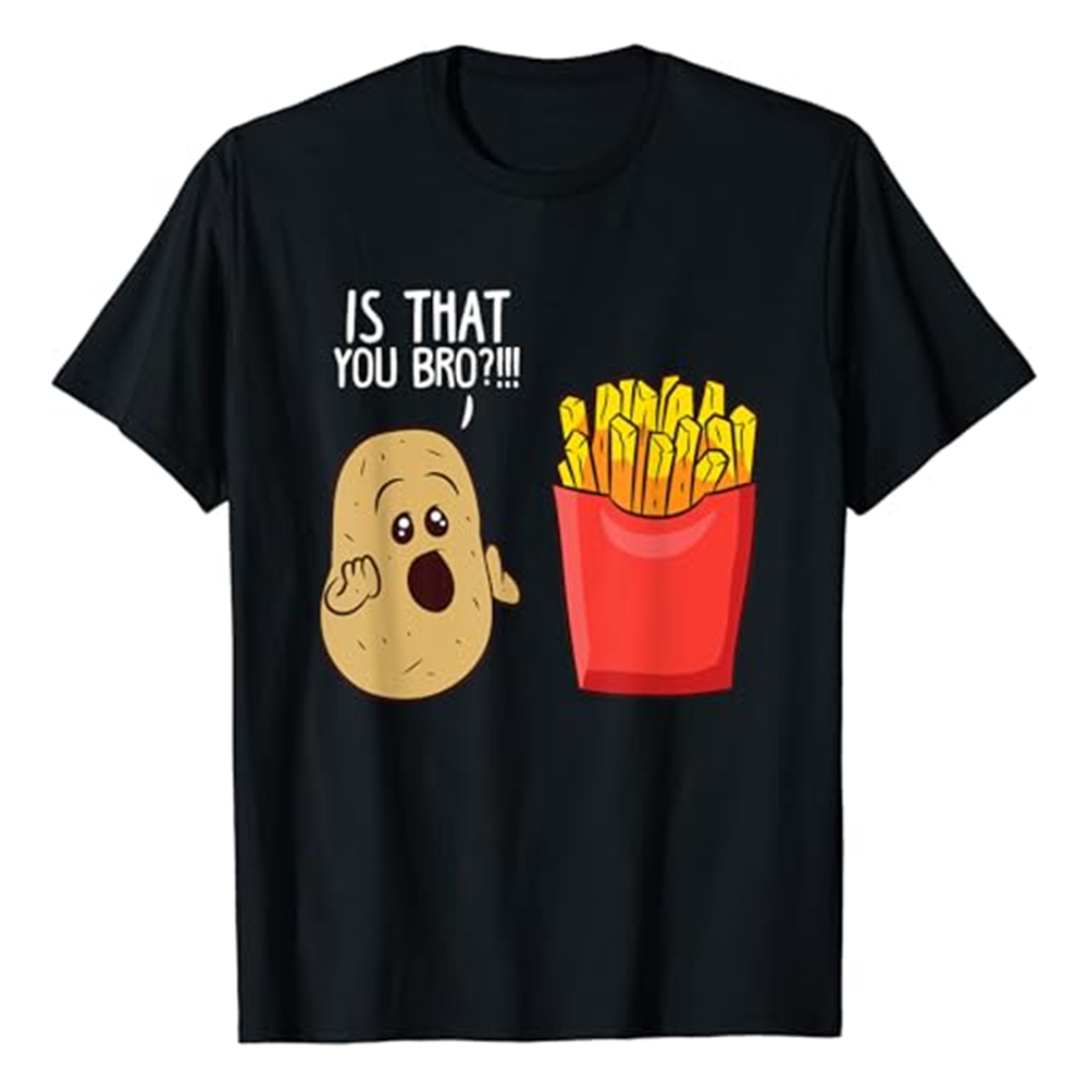 Adult Unisex Potato Is That You Bro Funny French Fries Food Lover Black Short Sleeve T-shirt Costume