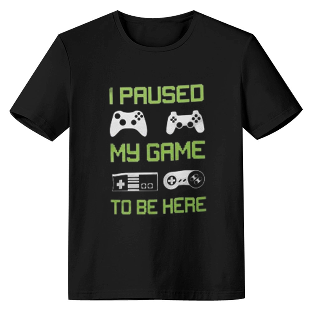 Adult Unisex Funny I Paused My Game to Be Here Black T-shirt Costume
