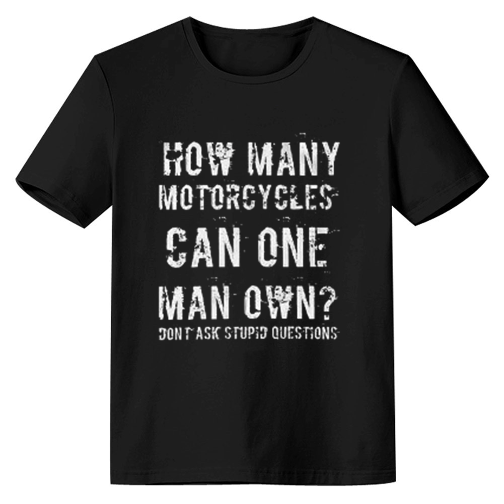 Adult Unisex How Many Motorcycles Can One Man Own Black T-shirt Costume