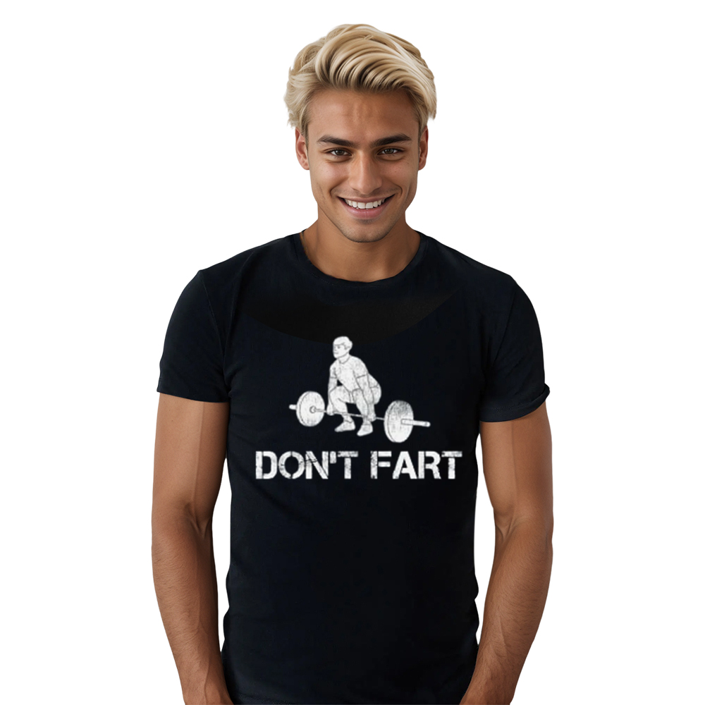 Adult Don't Fart Funny Weight Fitness Gym Workout Sport Black T-shirt Costume