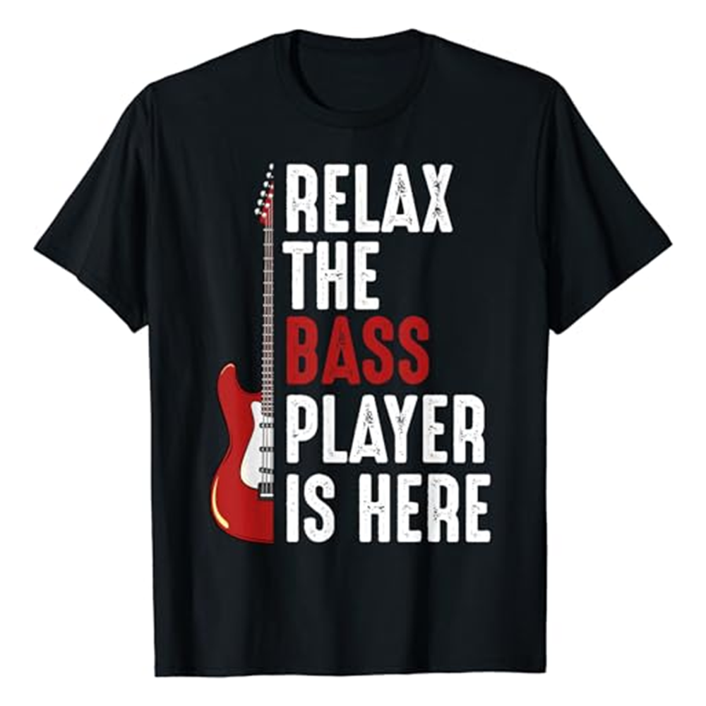 Adult Unisex Relax The Bass Player Is Here Music Festival Black T-shirt Costume