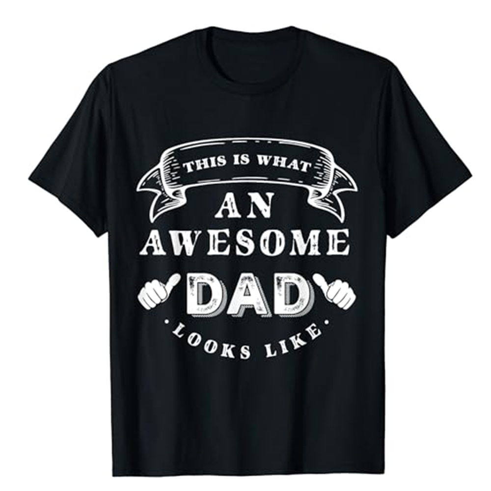 This Is What An Awesome Dad Looks Like Father's Day Black Short Sleeve T-shirt Costume