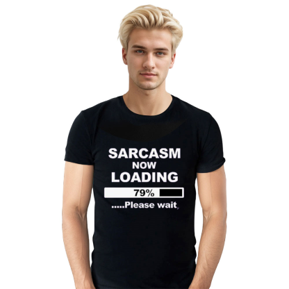 Adult Unisex  Sarcasm Now Loading Funny Black T-shirt Costume