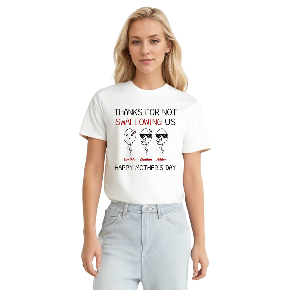 Mother's Day Thanks For Not Swallowing Us Custom Name Custom Icon T-Shirt