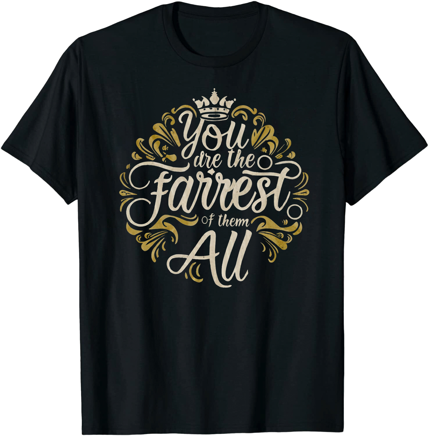 You Are The Fairest Of Them All Fantasy Film Movie Quote Printed T-shirt 