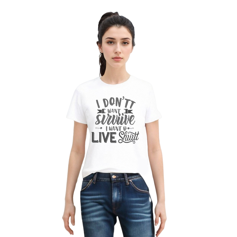 I Don't Want to Survive I Want to Live Movie Quote Film Lover T-shirt 