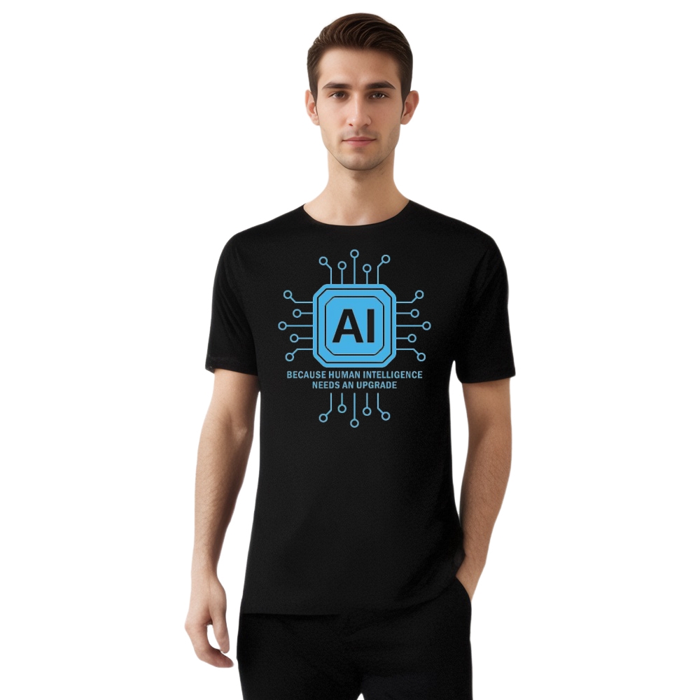 Artificial Intelligence AI Human Intelligence Needs Upgrade Printed T-shirt 