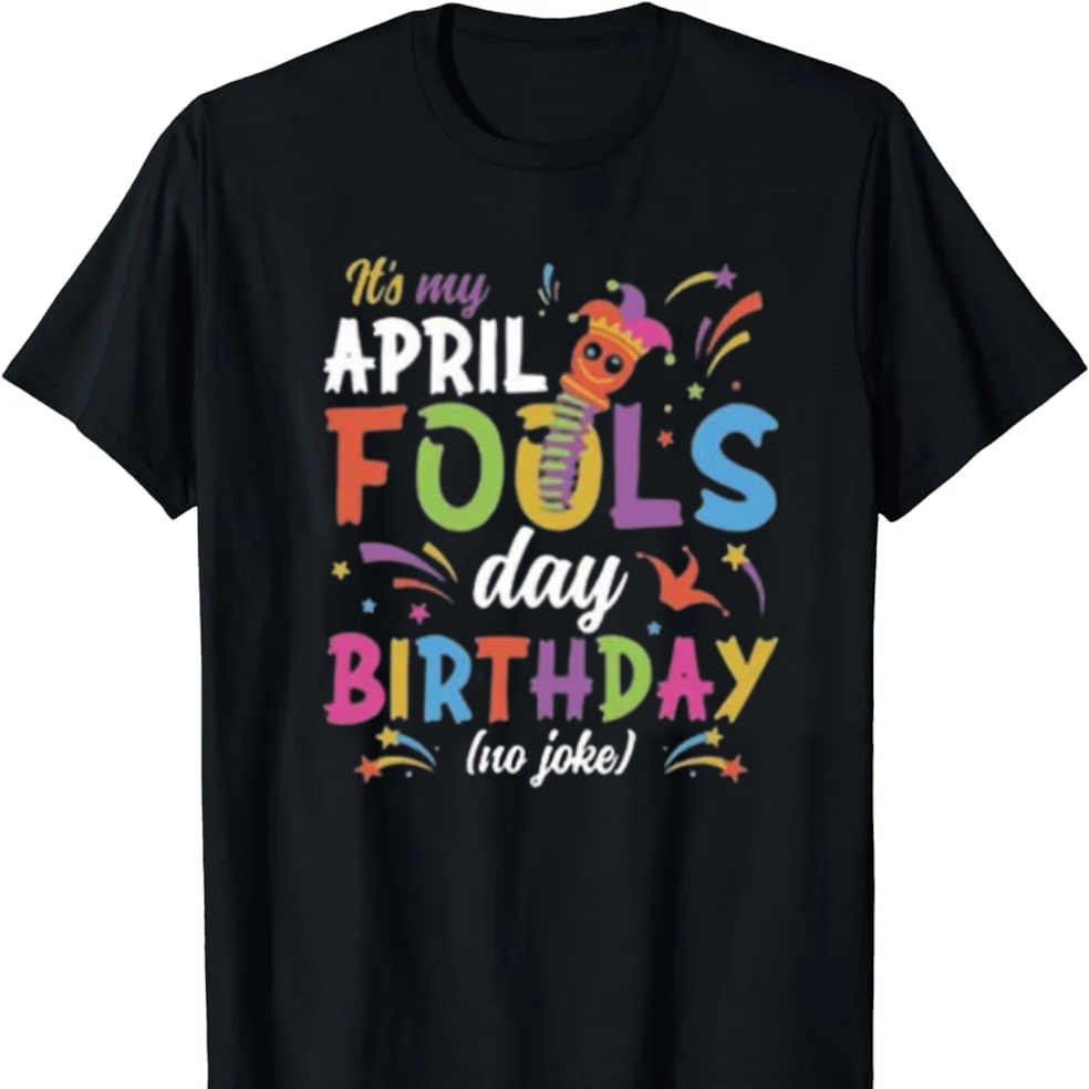 It's My April Fools' Day Birthday Printed T-shirt