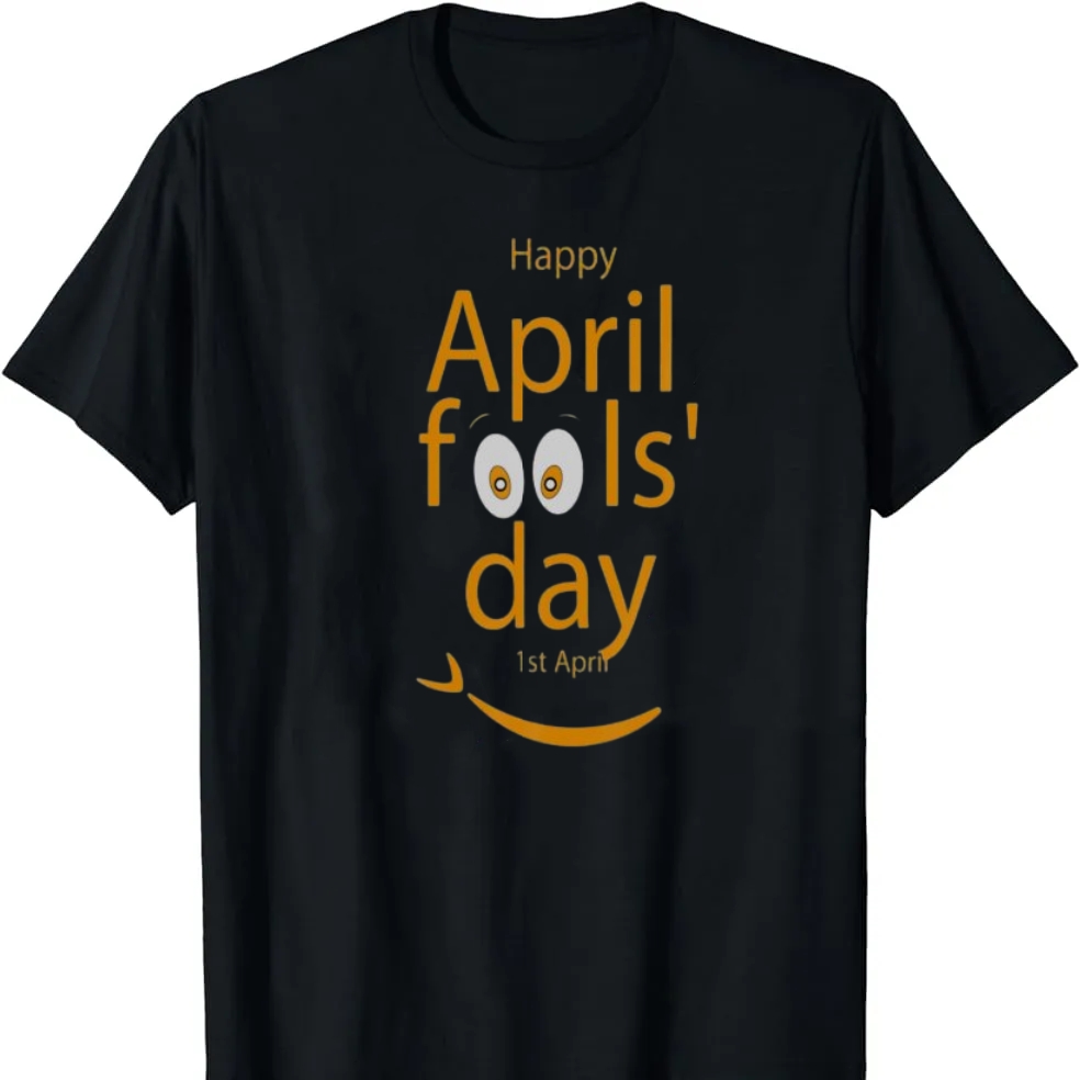 Happy April Fools' Day 1st April Festival Printed T-shirt