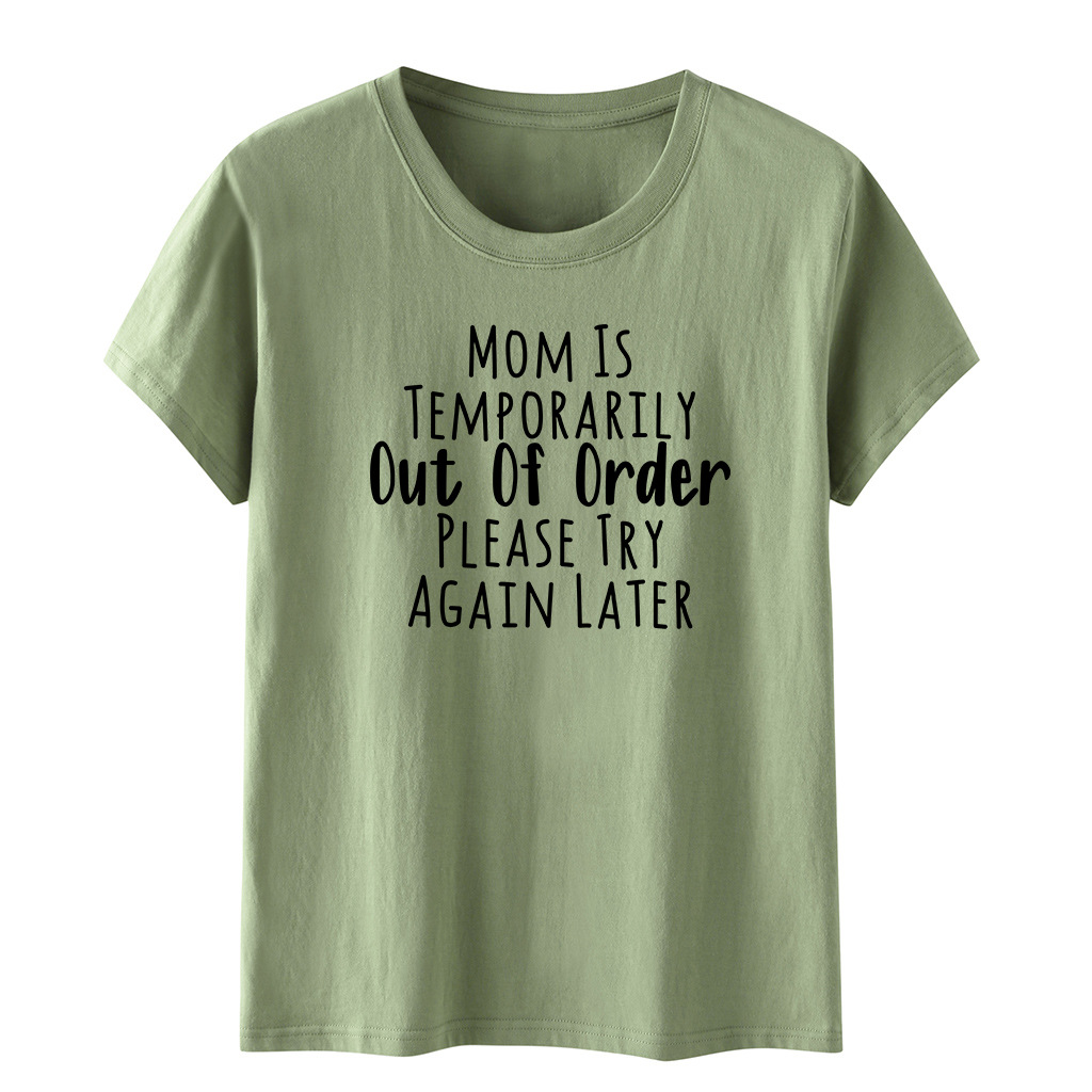 Adult Women MOM IS TEMPORARILY OUT OF ORDER Printed T-shirt