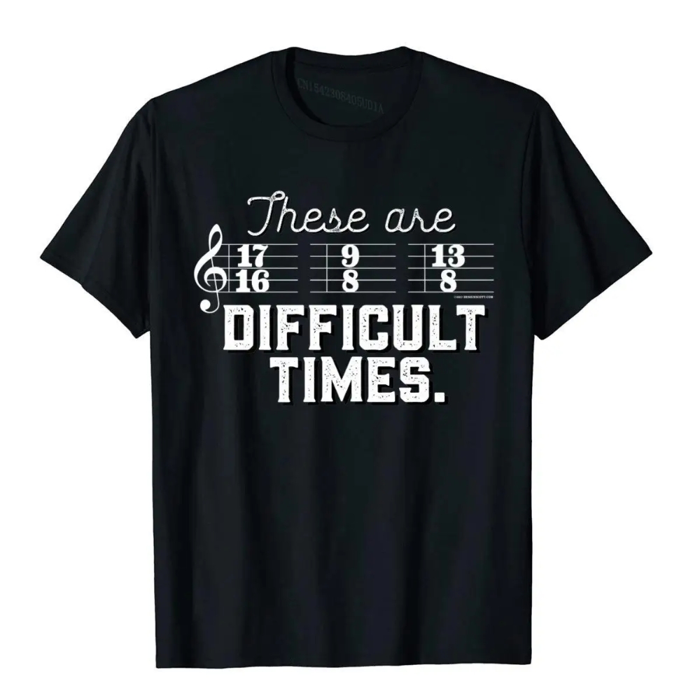 These Are Difficult Times Pun Funny Joke Printed T-shirt 