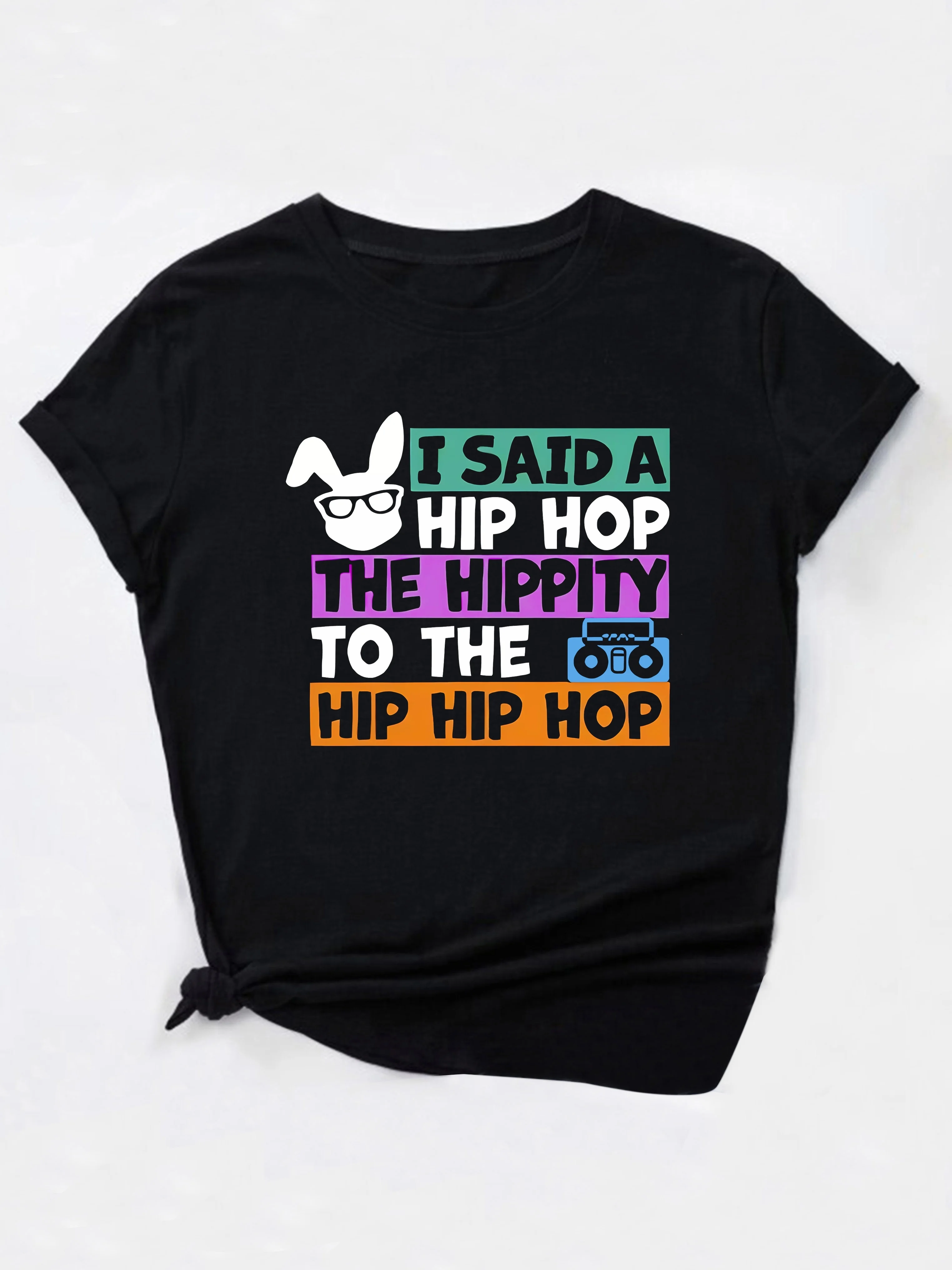 2024 Easter I Said A Hip Hop Printed T-shirt