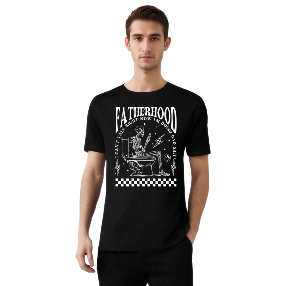 Fatherhood Can't Talk Now Funny Father's Day T-shirt