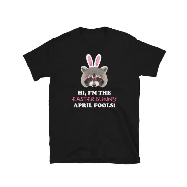Easter I'm The Easter Bunny April Fools Printed T-shirt