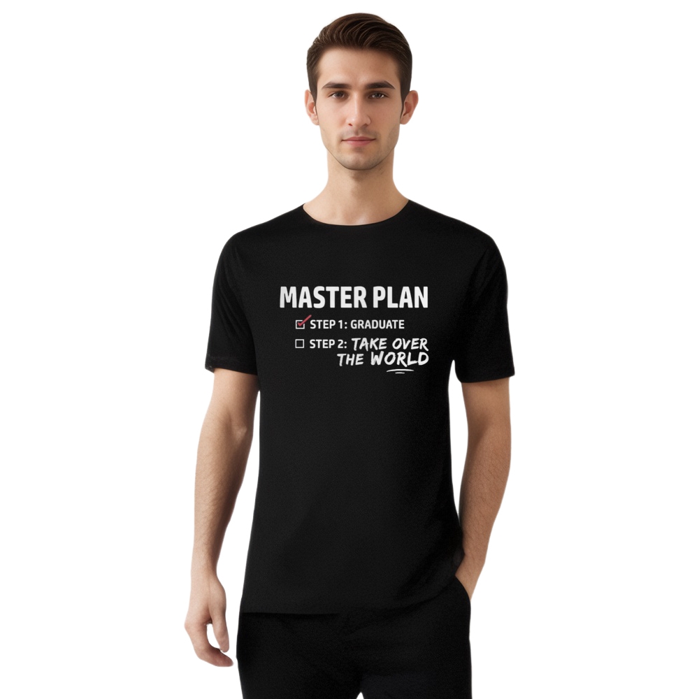 Master Plan 2025 Funny Graduation T-shirt