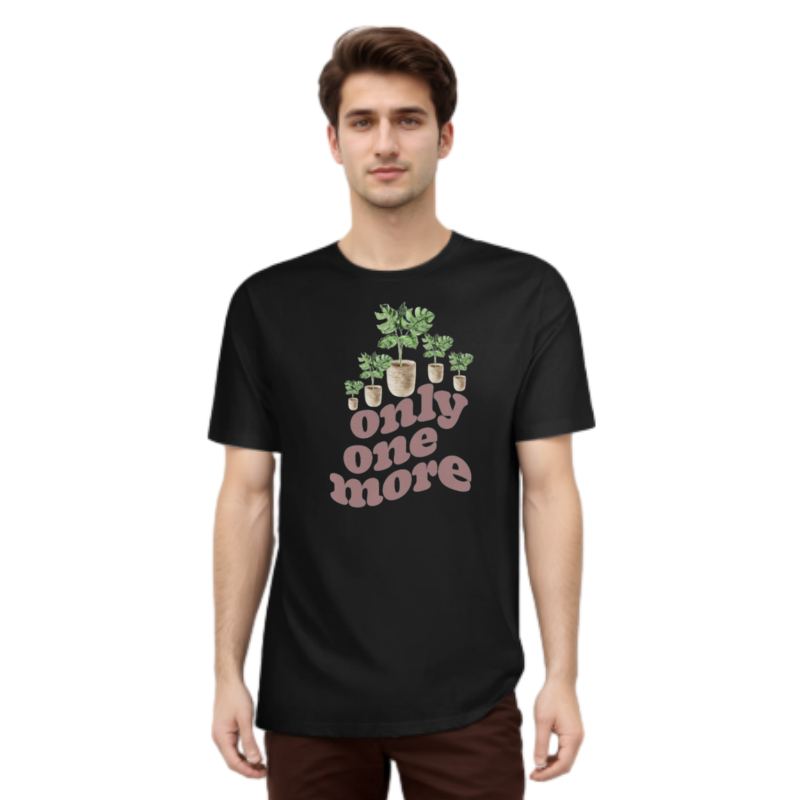 Gardening Plant Lover Only One More Gift T-shirt 