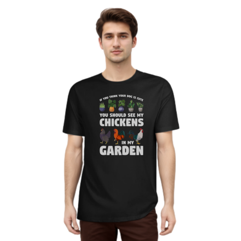 You Should See My Chickens Gardening Plant Lover Gift T-shirt 