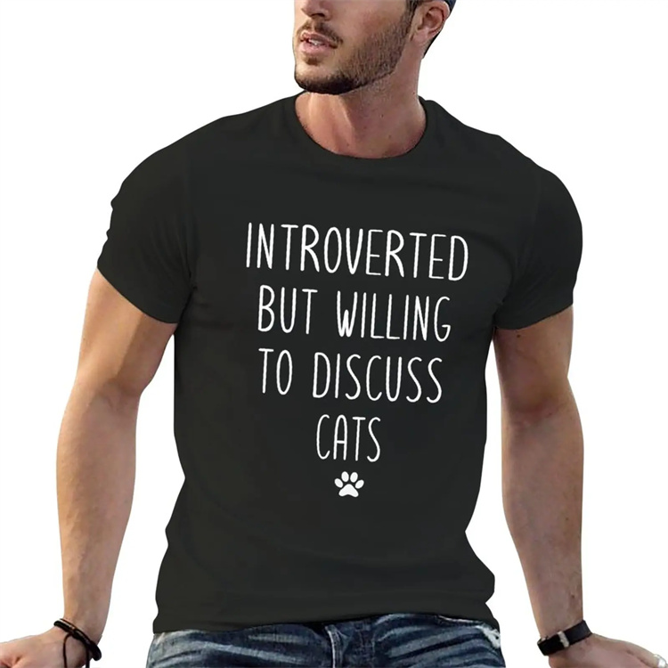 Pet Lover Introverted But Willing To Discuss Cats Printed T-shirt
