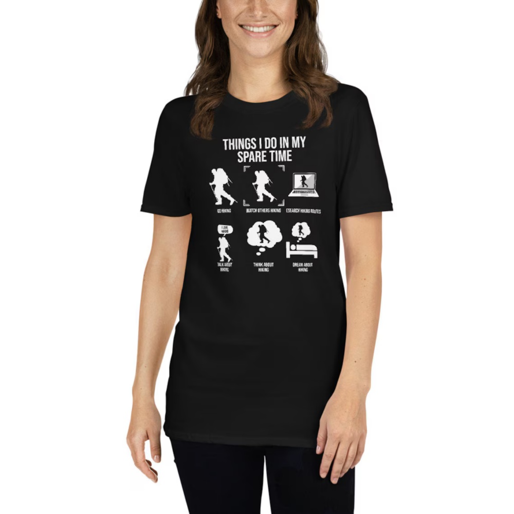 Things I Do In My Spare Time Outdoor Hiker Hiking T-shirt 
