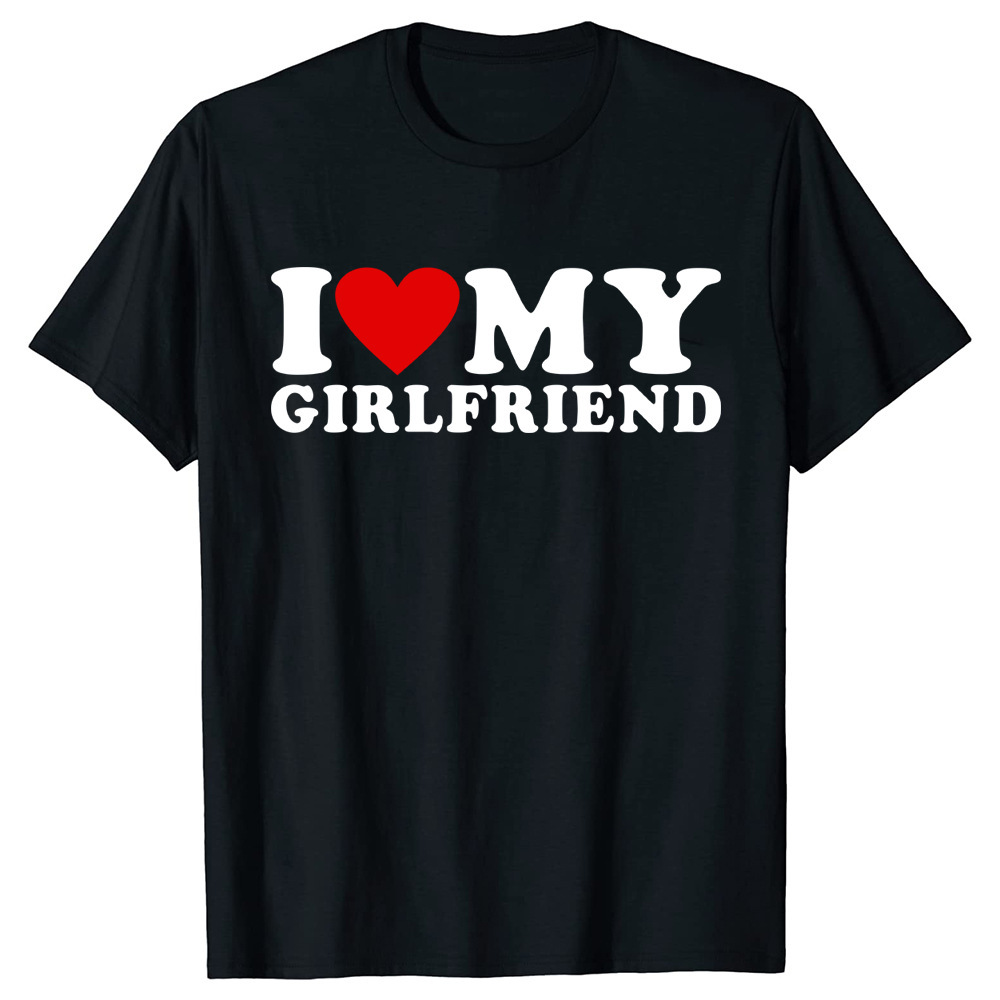 I Love My Girlfriend Printed T-shirt