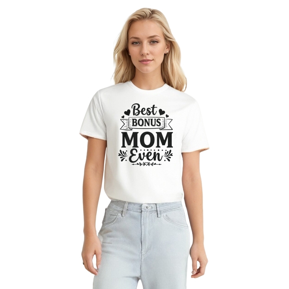 Mother's Day Best Bonus Mom Ever Printed T-shirt