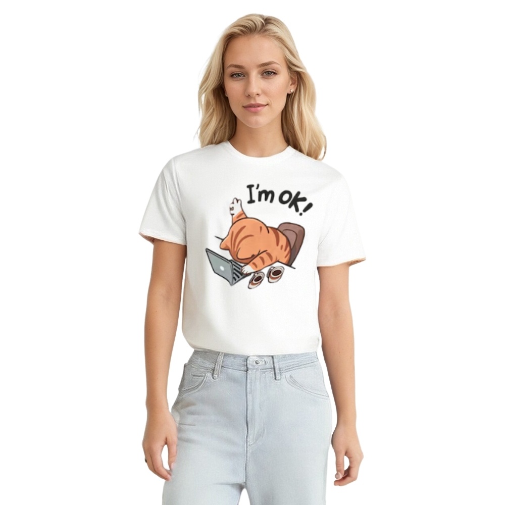 Office Humor I'm OK Funny Cat T-shirt 