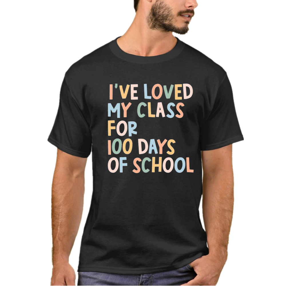 Back To School I've Loved My Class For 100 Days Of School T-Shirt