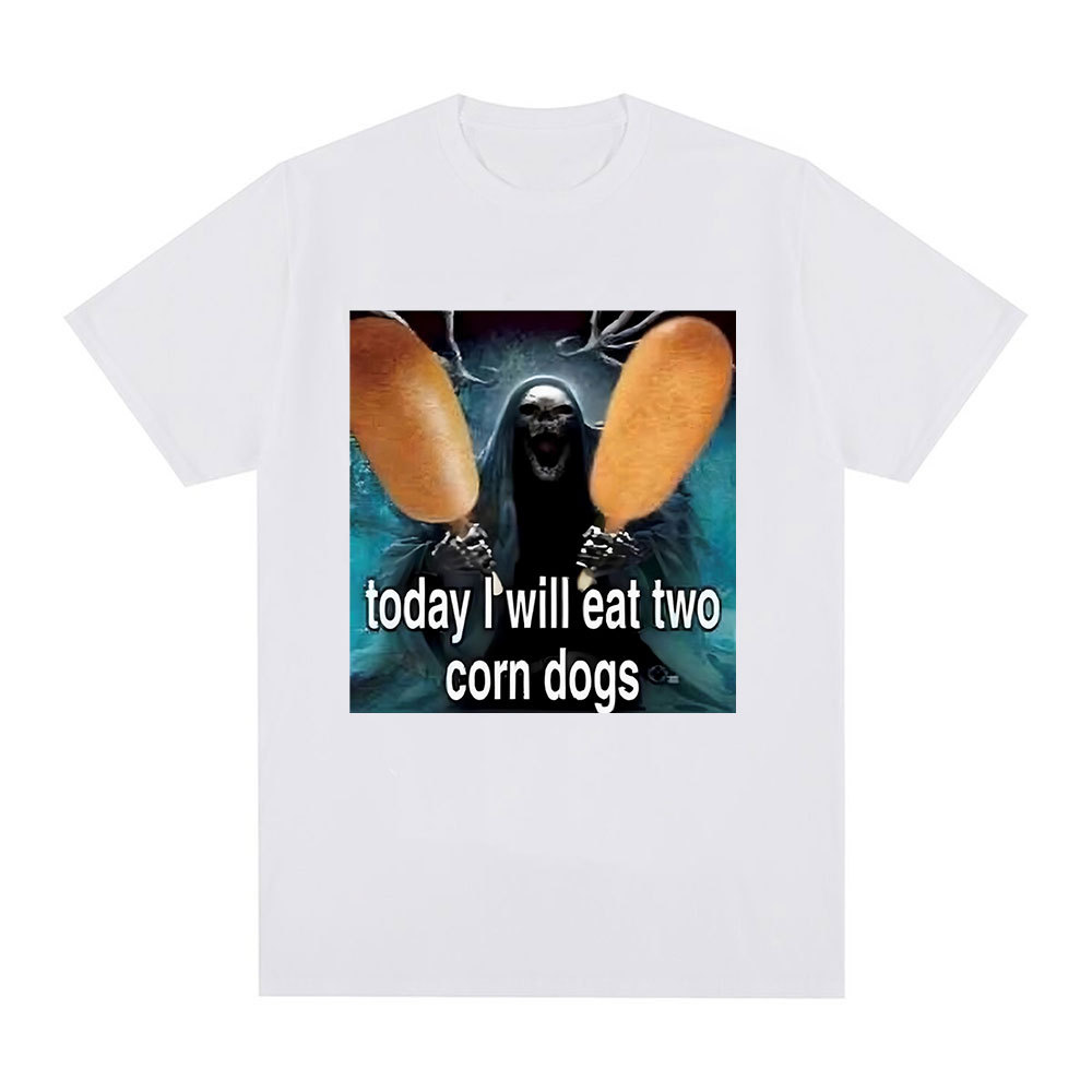 Today I Will Eat Two Corndogs Printed T-shirt