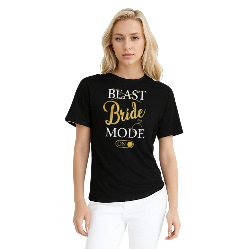Funny Wedding Gift Bride Mode On Printed T-shirt 