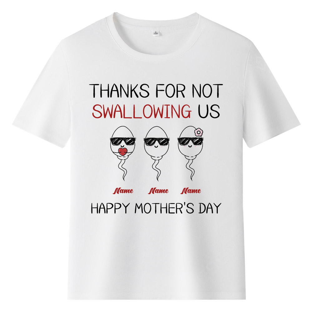Mother's Day Thanks For Not Swallowing Us Custom Name Custom Icon T-Shirt