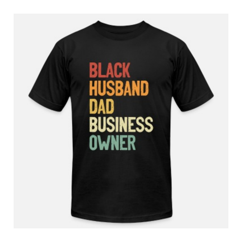 Black Business Month Black Husband Dad Business Owner Printed T-Shirt