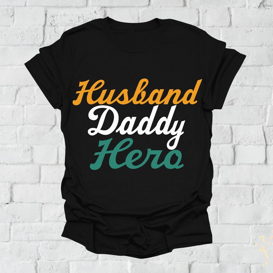 Husband Daddy Hero Father's Day Gift T-Shirt