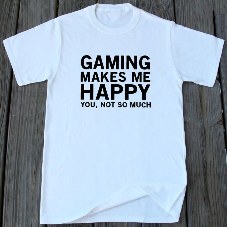 Gaming Makes Me Happy Game Gamer Printed T-shirt