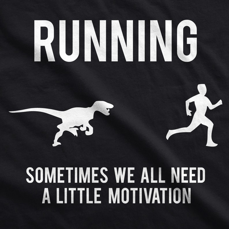 Running Sometimes Need Motivation Funny Gym Workout T-shirt