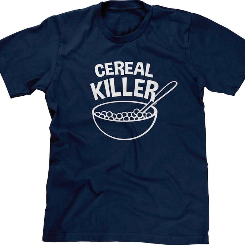 Funny Foodie Food Lover Cereal Killer Printed T-shirt