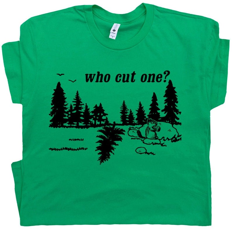 Who Cut One Funny Dark Humor Printed T-shirt
