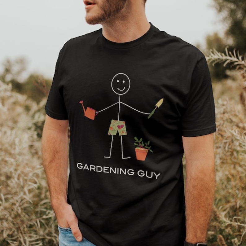 Gardening Guy Funny Gardener Plant Lover Printed T-shirt 