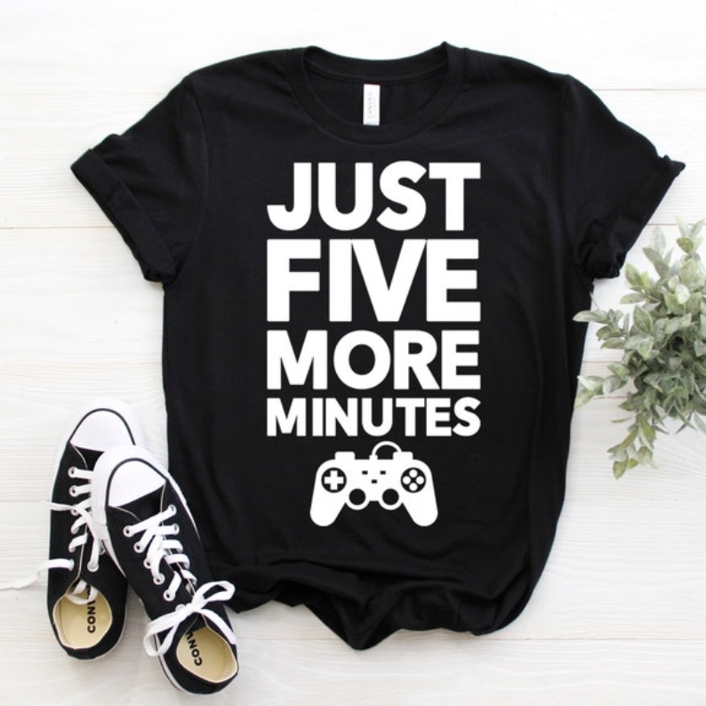 Just Five More Minutes Game Gamer Printed T-shirt