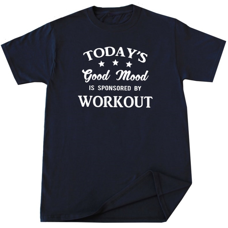 Today's Good Mood is Sponsored by Workout Funny Gym T-shirt