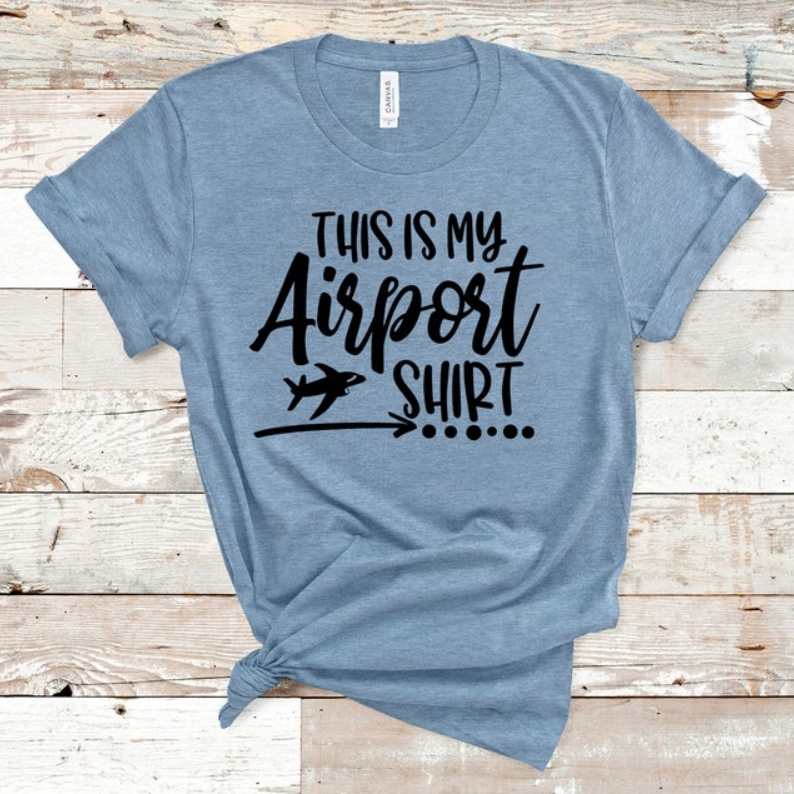 This is My Airport Shirt Vacation Travel Lover Printed T-shirt