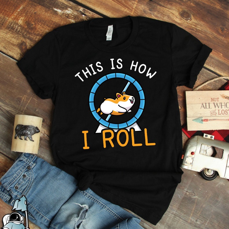 Funny Pet Lover This Is How I Roll Hamster Printed T-shirt