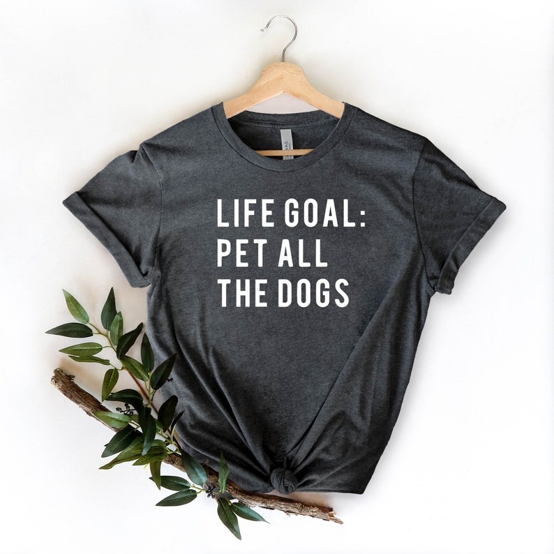Animal Pet Lover Life Goal Pet All The Dogs Printed T-shirt