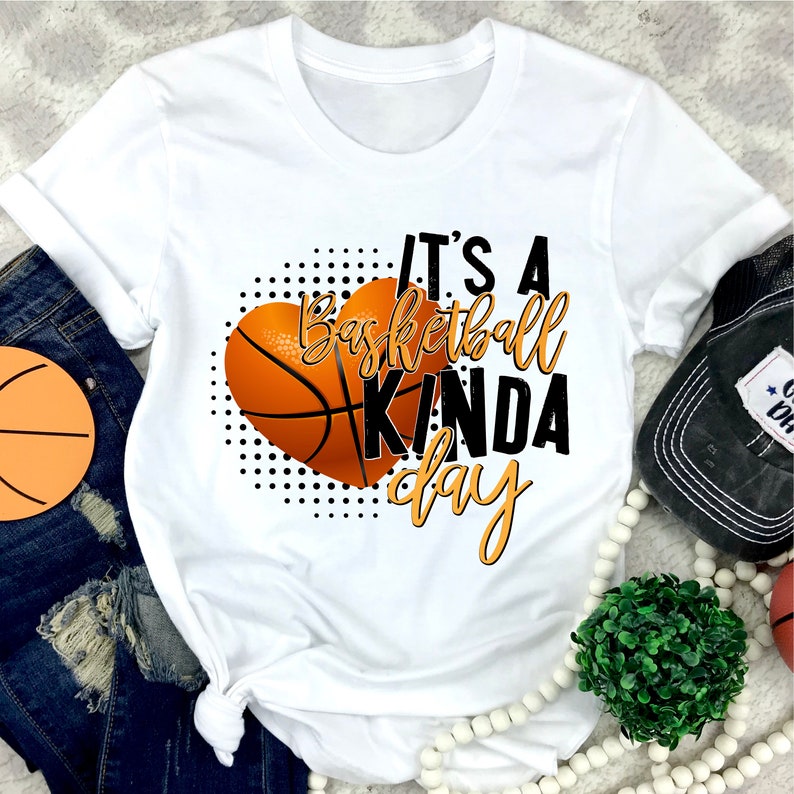 Basketball Lover It's A Basketball Kinda Day Printed T-shirt 