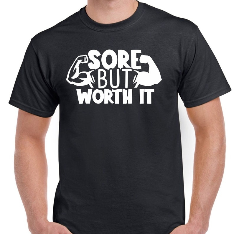 Sore But Worth It Funny Gym Training Printed T-shirt