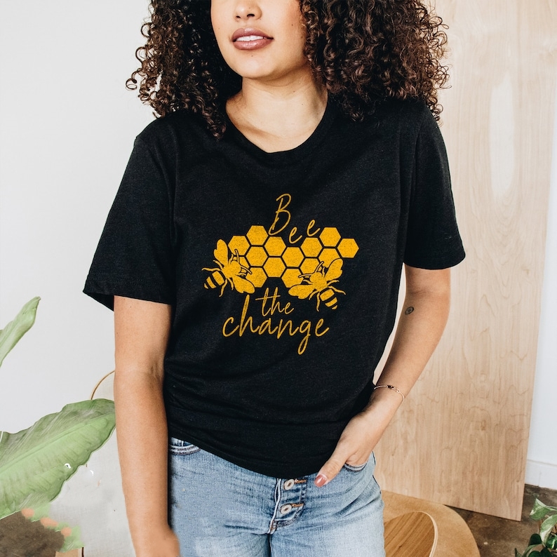 Bee Lover Honey Festival Bee The Change Printed T-Shirt