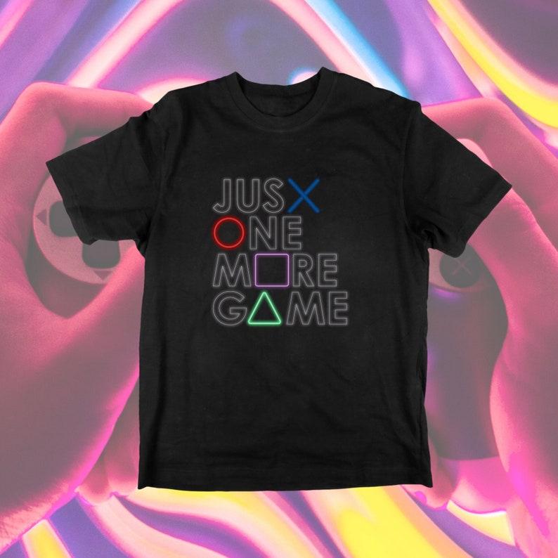 Funny Game Gamer Just One More Game Printed T-shirt