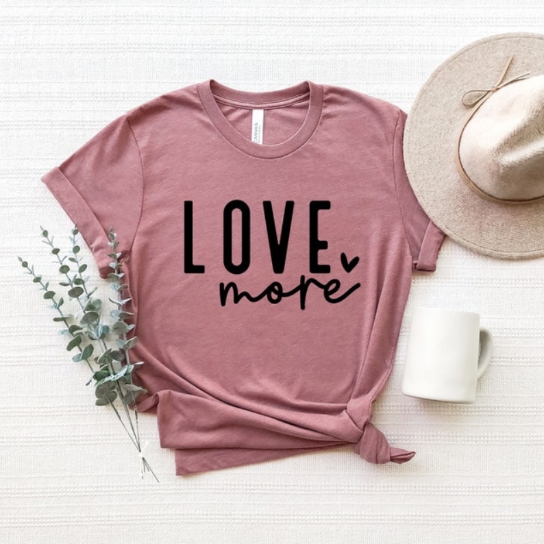 Love More Valentine's Day Printed T-shirt 