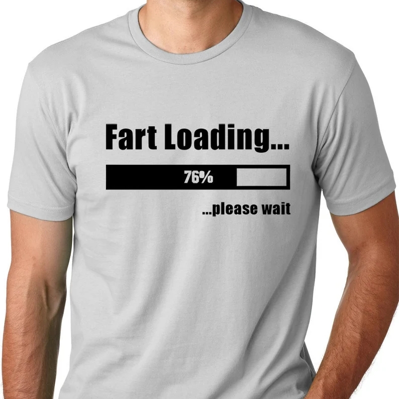 Fart Loading Please Wait Funny Humor Joke Printed t-shirt